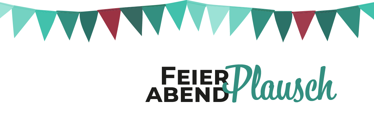 Feierabendplausch